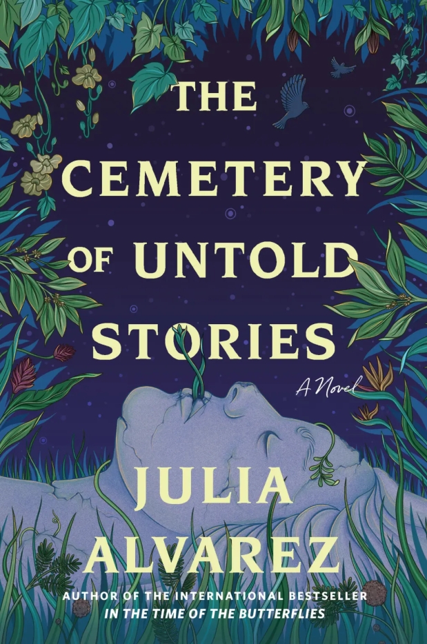 “The Cemetery of Untold Stories” : A Reading with Julia Alvarez